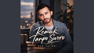 Remuk Tanpo Sworo