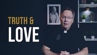 Full Are truth and love inseparable Update