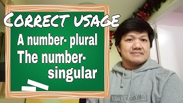 A NUMBER VS. THE NUMBER ( CORRECT USAGE)