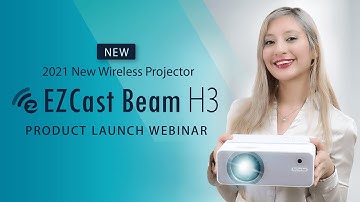 EZCast Beam H3 Product Launch Webinar