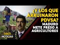 ¿Y LOS QUE ARRUINARON PDVSA? Maduro mete presos a agricultores | 🔴  NOTICIAS VENEZUELA HOY 2023