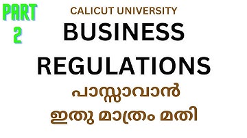 BUSINESS REGULATIONS/IMPORTANT QUESTIONS AND ANSWERS/ PART 2/BCOM ,BBA/3 SEMESTER/CALICUT UNIVERSITY