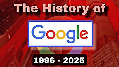 History of GOOGLE | FULL DOCUMENTARY