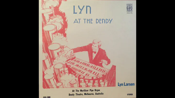 Lyn Larsen "Lyn at  The Dendy"  Theme from "The Ap...