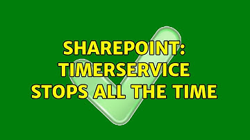Sharepoint: TimerService stops all the time