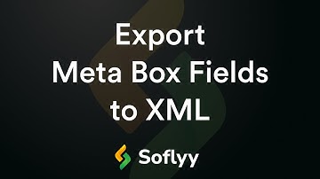 Export Meta Box Fields to XML (Easy Steps)