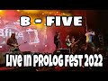 B five  nikmati hidup  live in prolog fest makassar 2022