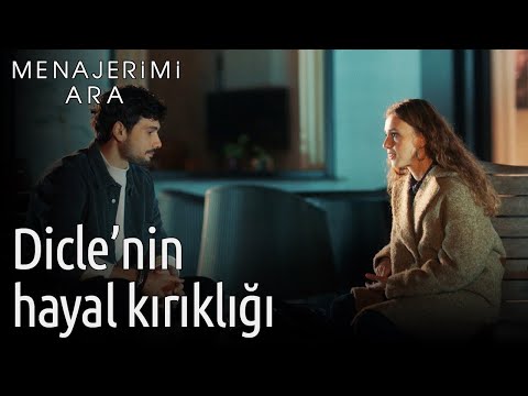 Menajerimi Ara 14. Bölüm - Dicle'nin Hayal Kırıklığı