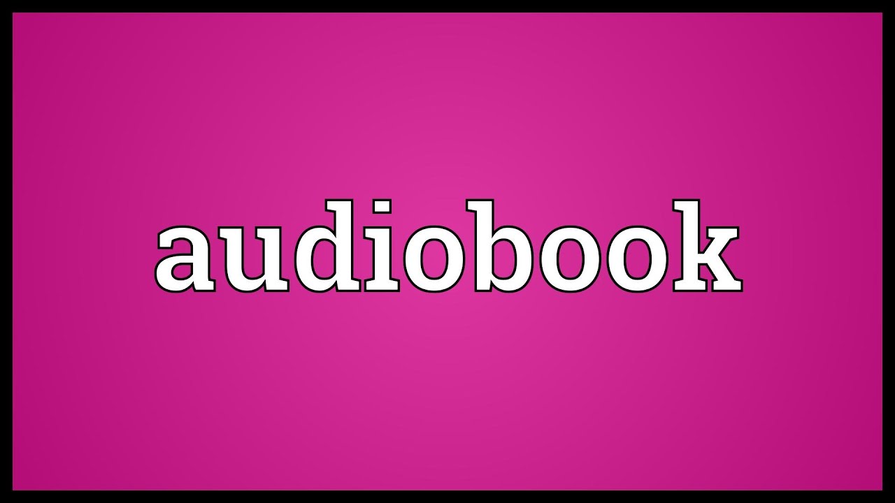Audiobook Meaning YouTube