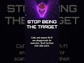 Stop Being A Target