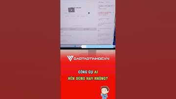 Công cụ AI - Liệu có nên dùng hay không? #daotaotinhoc #tinhocvanphong #thayvinh #ai #vănphòng