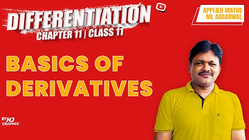 LIST OF BASIC DERIVATIVES || Lecture- 2 | Differentiation Ch-11 | Class- 11 Applied Maths