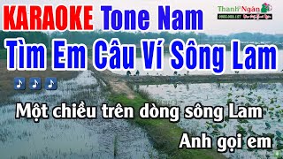 Tìm Em Câu Ví Sông Lam KARAOKE Tone Nam Beat Phối Chuẩn A PÁO - Nhạc Sống Thanh Ngân