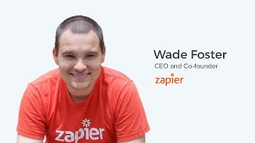 Wade Foster, CEO of Zapier on Harvesting Existing Demand for Your Product