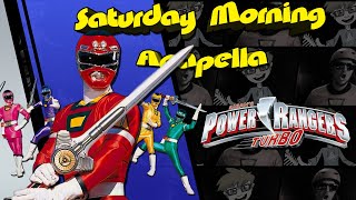 Power Rangers Turbo - Saturday Morning Acapella