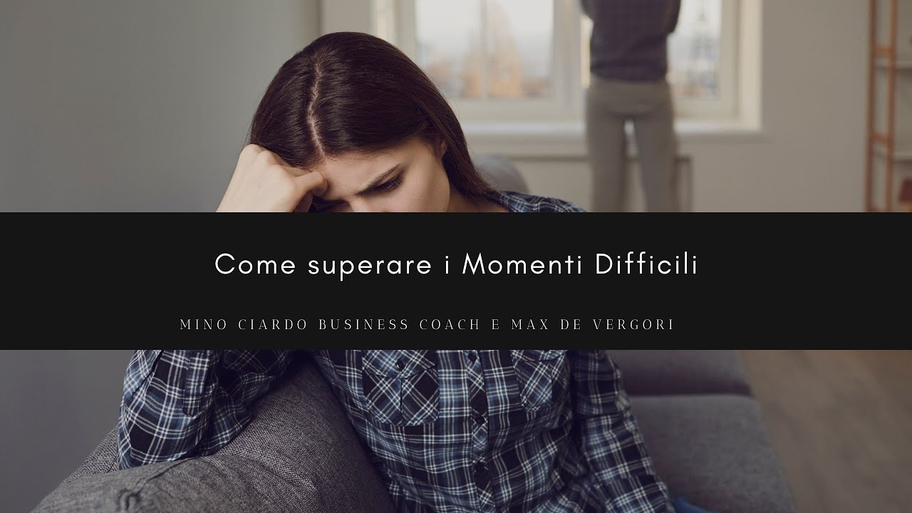 Come superare i Momenti Difficili - Estratto dall'Intervista a Max de