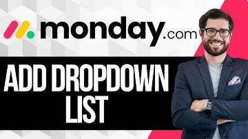 How To Add DropDown List In Monday.com