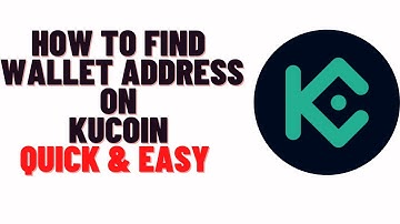how to find my wallet address on kucoin,how to find wallet address on kucoin