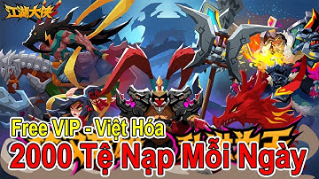 Anh Hùng Tam Quốc x7Game | Free  VIP - 2000 Tệ Nạp Mỗi Ngày | NBSGaming