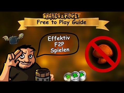 Shakes & Fidget - Der Ultimative Free To Play Guide! Tipps & Tricks *1157 SFGame