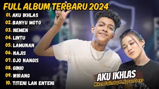 Aku Ikhlas - Hasan Toys Ft. Niken Salindry Full Album Terbaru 2024 (Viral Tiktok)