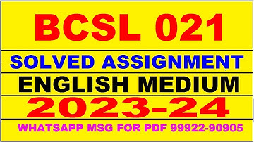bcsl 021 solved assignment 2023-24 | bcsl 21 solved assignment in english 2024 | bcsl 21 2024