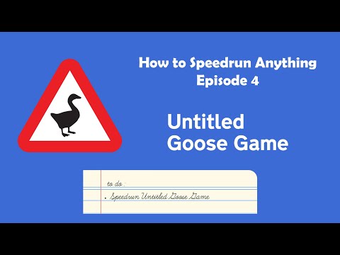 Video: Untitled Goose Game Bătut în Mai Puțin De Patru Minute De Speedrunner