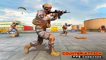 Counter Attack FPS Commando Shooter Android Gameplay