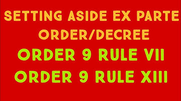 Setting Aside Ex Parte Order/Decree