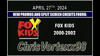 New Promos and Split Screen Credits Foundings: 4-27-2024: Fox Kids 2000-2002