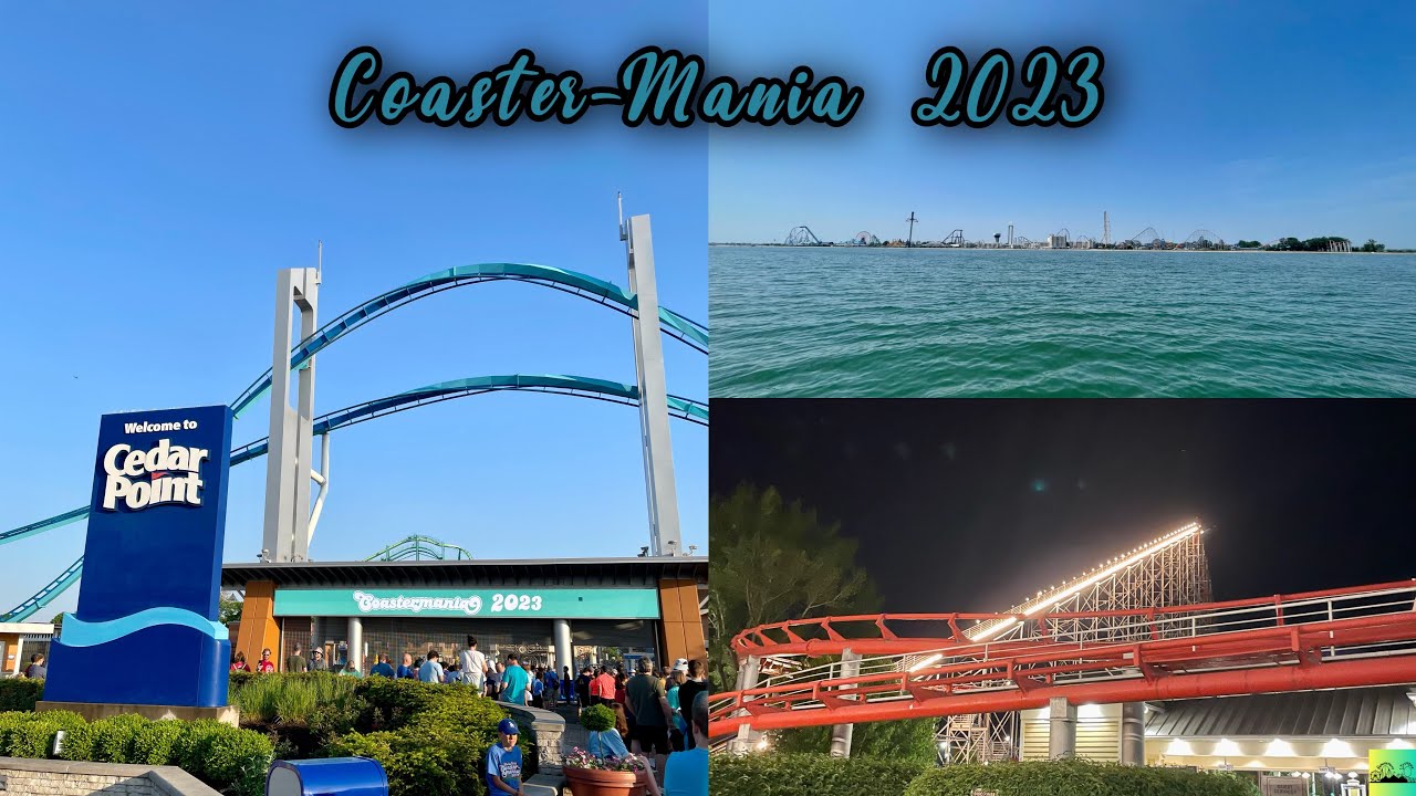 CoasterMania 2023 Cedar Point YouTube
