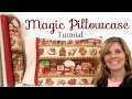 How to Make a Magic Pillowcase | with Jennifer Bosworth of Shabby Fabrics