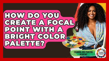How Do You Create A Focal Point With A Bright Color Palette? - Drawing and Painting Academy