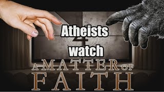 Atheists Watch - A Matter of Faith