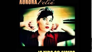 LA VIDA NO ESPERA -  Aurora Feliú chords