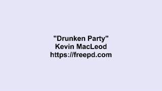 Kevin MacLeod ~ Drunken Party