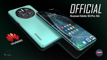 Huawei Mate 50 Pro OFFICIAL - Latest Features & Release Date 