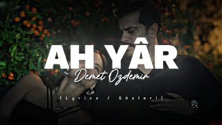 Demet Özdemir - Ah Yâr 