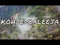 Koh e baleeja travelogue l shumlai battagram l chatter top l pham gali bhaleeja maidan