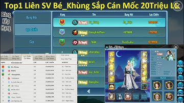 VLTK Mobile | Top1 Liên SV Bé_Khùng Sắp Cán Mốc 20 Triệu Lực Chiến Sau Khi Mở Cấp 169