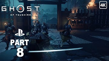 Ghost of Tsushima Gameplay Walkthrough Part 8 ( Full Game ) [ 4K ULTRA HD ]