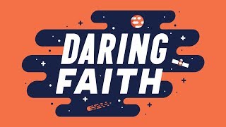 Daring Faith | Early Childhood Lesson 4