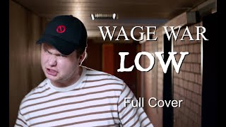 Wage War - Low [Cover by Toly Kalouc]