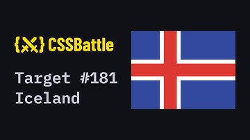 CSS Battle #181 - Iceland | 100% match solution