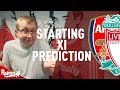 Arsenal v Liverpool | Starting XI Prediction LIVE