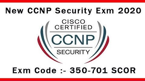 New CCNP Security Exm 2020 || CCNP security certification 2020 || CCNP security new version