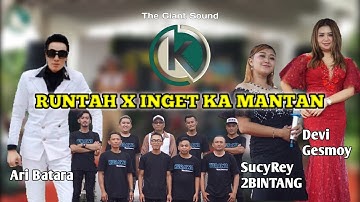 RUNTAH X INGET KAMANTAN-Ari Batara,SucyRey 2Bintang,Devi Gezmoy ft KURAWA(LIVE SHOW Kp,BenceySubang)