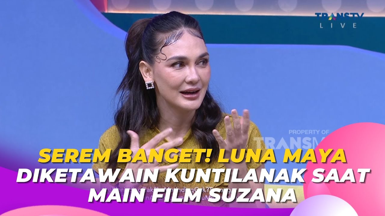 SEREM BANGET! Luna Maya Diketawain Kuntilanak Saat Main Film Suzana | BROWNIS (21/7/23) P2