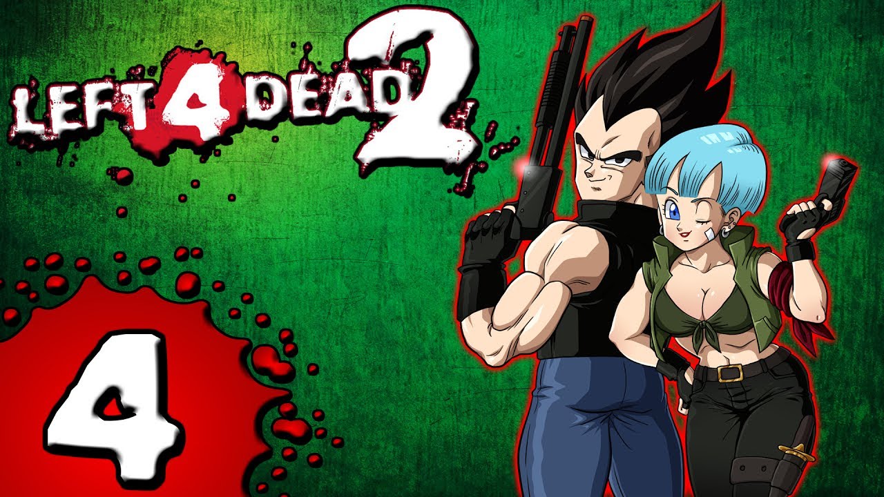 Groovy Power Vegeta And Bulma Play Left 4 Dead 2 Part 4 YouTube