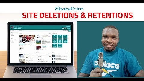 SharePoint: How to Manage Site Deletions & Retention